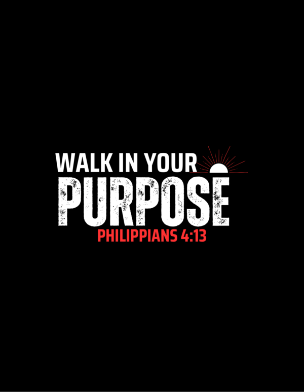 Walk In Your Purpose Shirt - Image 2