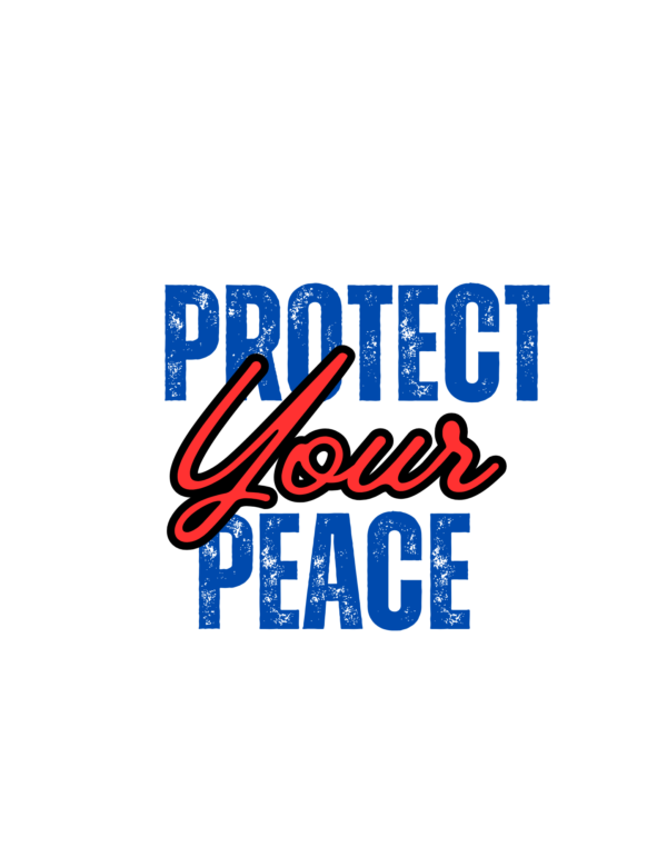 Protect Your Peace Shirt