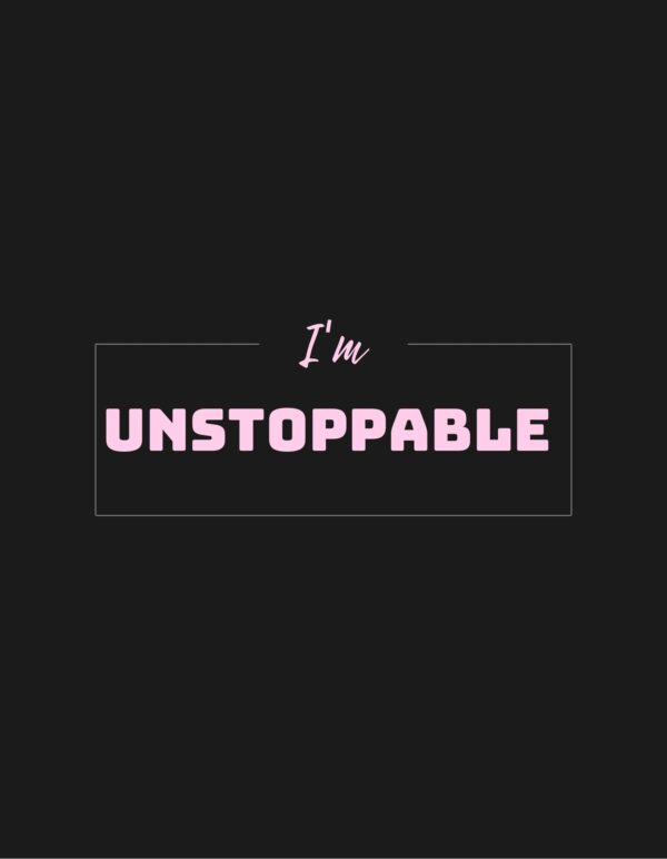 I'm Unstoppable T Shirt